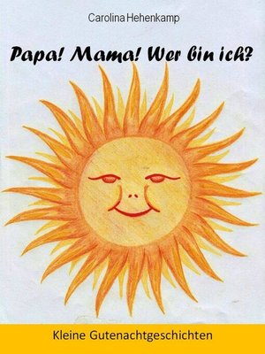 cover image of Papa! Mama! Wer bin ich?